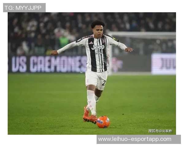 斯帕莱蒂称赞麦肯尼适应能力期待尤文展现出色表现